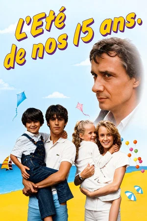 Постер: L'Eté de nos quinze ans