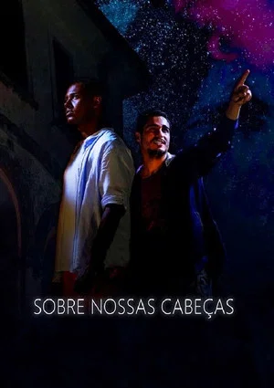 Постер: Sobre Nossas Cabeças
