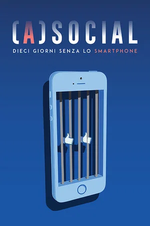 Постер: (A)social: 10 giorni senza lo smartphone