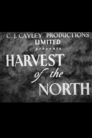 Постер: Harvest of the North
