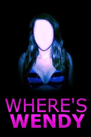 Постер: Where's Wendy