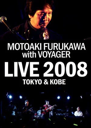 Постер: MOTOAKI FURUKAWA with VOYAGER LIVE 2008 TOKYO & KOBE