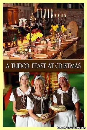 Постер: A Tudor Feast at Christmas