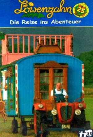 Постер: Löwenzahn - Die Reise ins Abenteuer