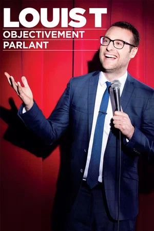 Постер: Louis T : Objectivement parlant