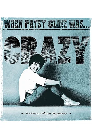 Постер: When Patsy Cline Was... Crazy