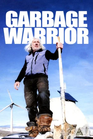 Постер: Garbage Warrior