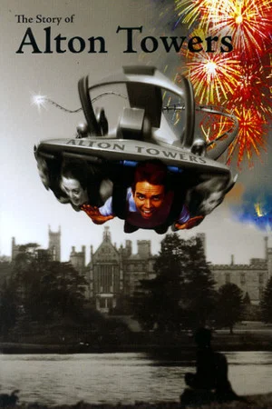 Постер: The Story of Alton Towers