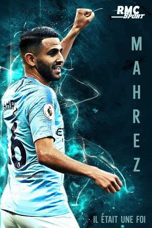 Постер: Mahrez, il était une foi