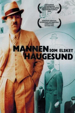 Постер: The Man Who Loved Haugesund