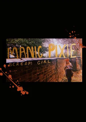 Постер: Manic Pixie Scream Girl