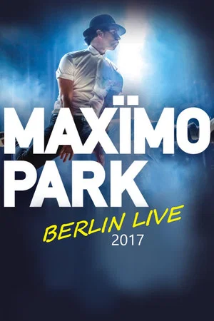Постер: Maxïmo Park - Berlin Live