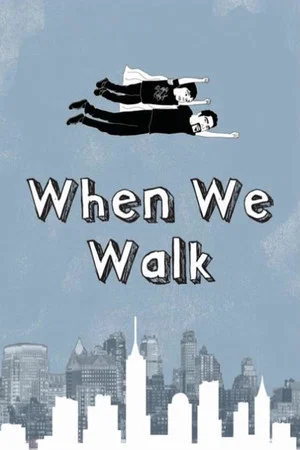 Постер: When We Walk