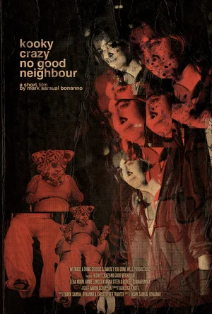 Постер: Kooky Crazy No Good Neighbour