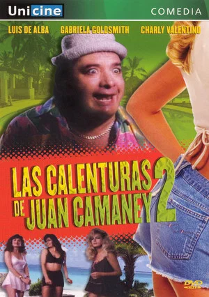 Постер: Las calenturas de Juan Camaney II