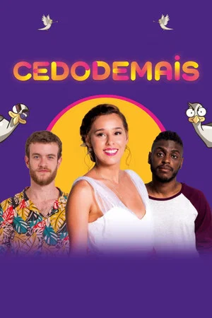 Постер: Cedo Demais