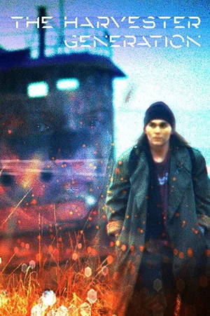 Постер: The Harvester Generation