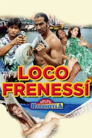 Постер: Loco frenesí