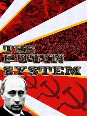 Постер: The Putin System