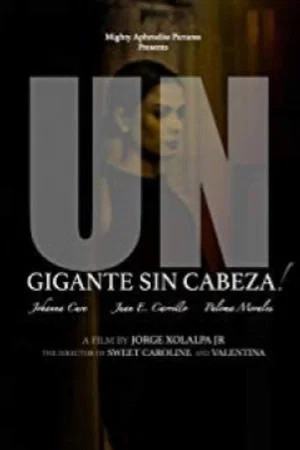 Постер: Un Gigante Sin Cabeza!