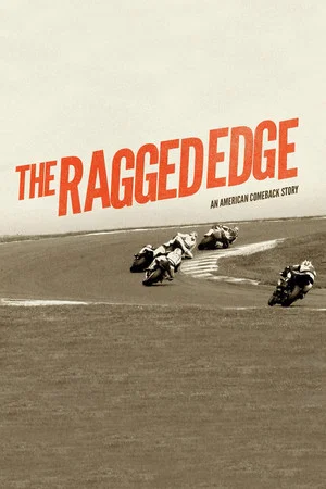 Постер: The Ragged Edge: An American Comeback Story