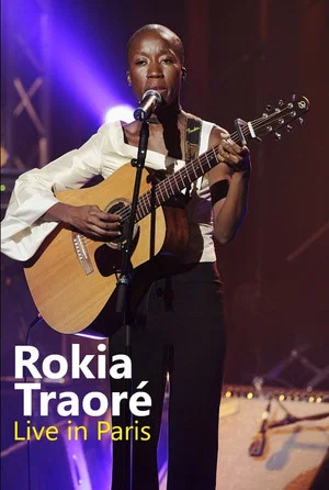 Постер: Rokia Traoré - Live in Paris, La Cigale