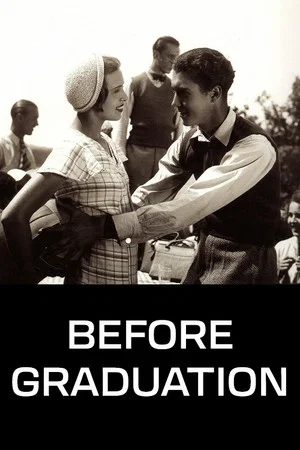 Постер: Before Graduation
