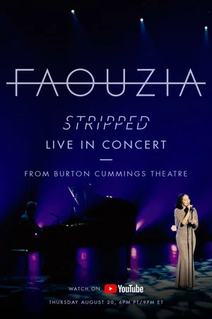 Постер: Faouzia - Stripped: Live In Concert from the Burton Cummings Theatre