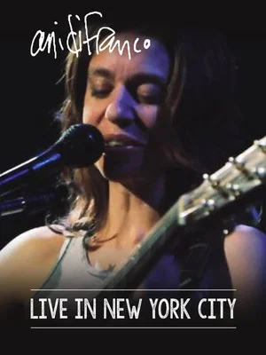 Постер: Ani DiFranco - Live In New York City