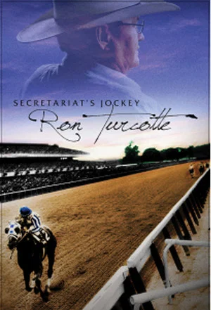 Постер: Secretariat's Jockey, Ron Turcotte