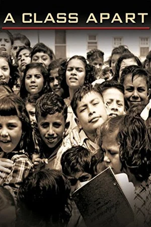 Постер: A Class Apart: A Mexican American Civil Rights Story