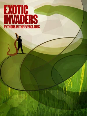 Постер: Exotic Invaders: Pythons of the Everglades