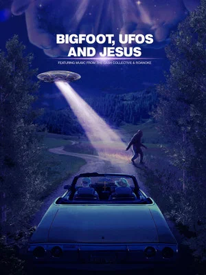 Постер: Bigfoot, UFOs and Jesus