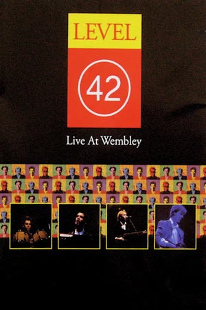 Постер: Level 42 - Live at Wembley