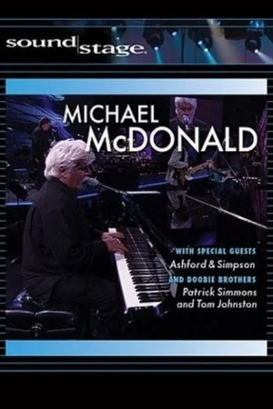 Постер: Michael McDonald: Live on Soundstage