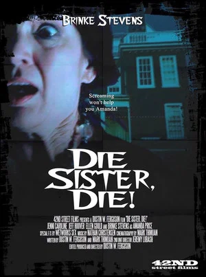 Постер: Die Sister, Die!