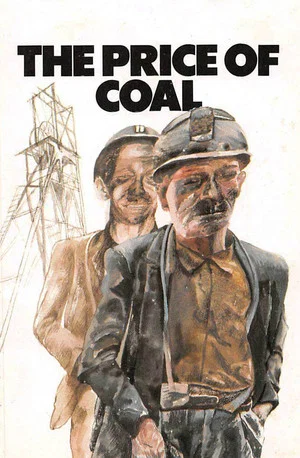 Постер: The Price of Coal, Part 1: Meet the People