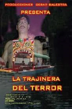 Постер: La trajinera del terror