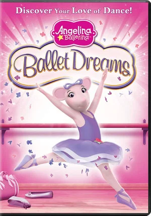 Постер: Angelina Ballerina: Ballet Dreams