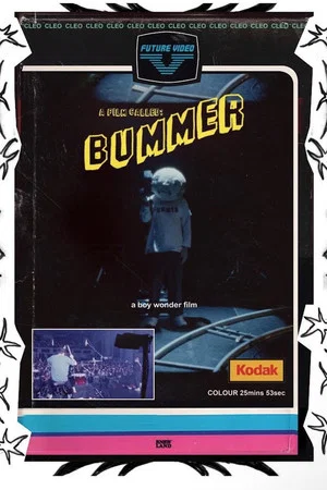 Постер: A Film Called: Bummer