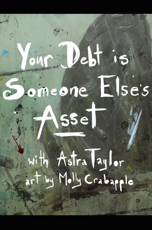 Постер: Your Debt Is Someone Else's Asset
