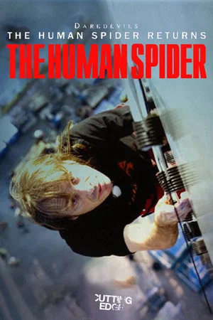 Постер: Cutting Edge - The Human Spider