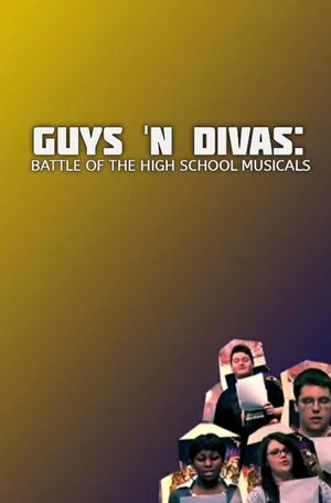 Постер: Guys 'N Divas: Battle of the High School Musicals