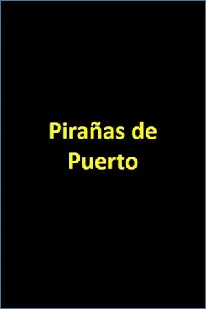 Постер: Pirañas de Puerto
