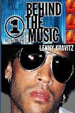 Постер: Behind the music Lenny Kravitz