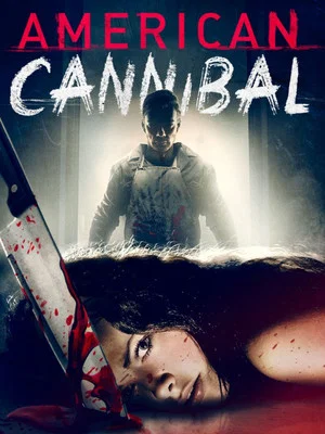 Постер: American Cannibal