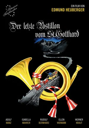 Постер: Der letzte Postillon vom St. Gotthard