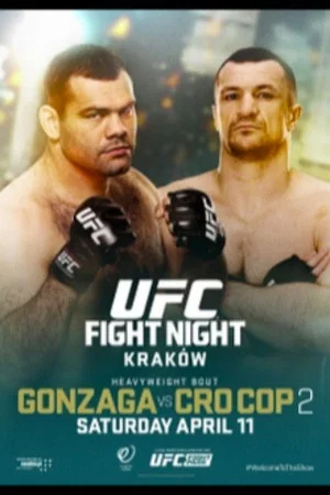 Постер: UFC Fight Night 64: Gonzaga vs. Cro Cop 2