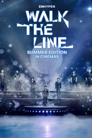 Постер: ENHYPEN [WALK THE LINE SUMMER EDITION] IN CINEMAS