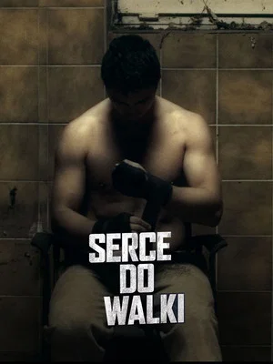 Постер: Serce do walki